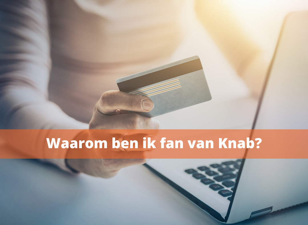 Waarom ik van Knab en mijn ervaring met Knab als (startende) ondernemer ikwordzzper.nl